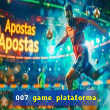 007 game plataforma de jogos